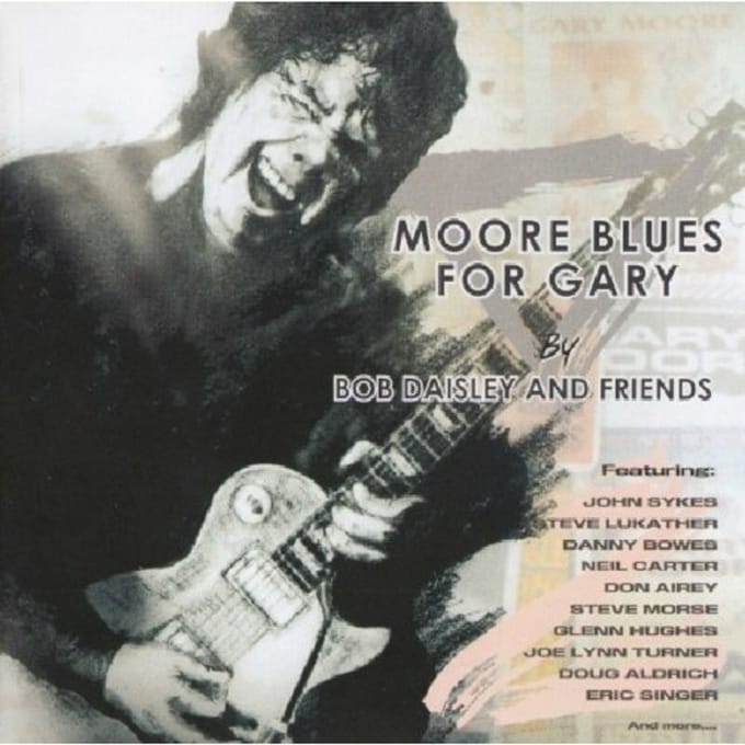 Moore Blues For Gary - Bob Daisley & Friends
