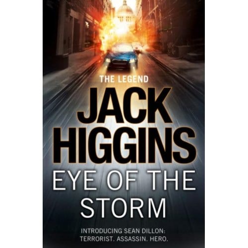Eye Of The Storm - Sean Dillon Series - Jack Higgins