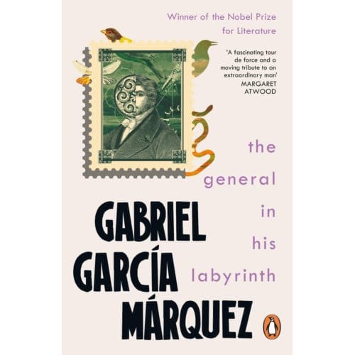The General In His Labyrinth - Gabriel Garcia Marquez