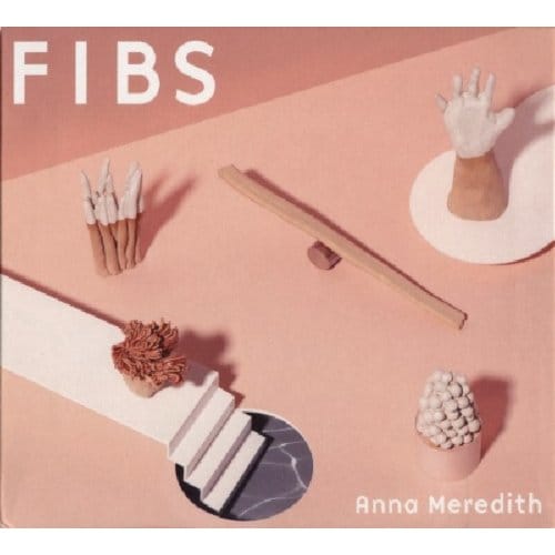 Anna Meredith - Fibs (CD)