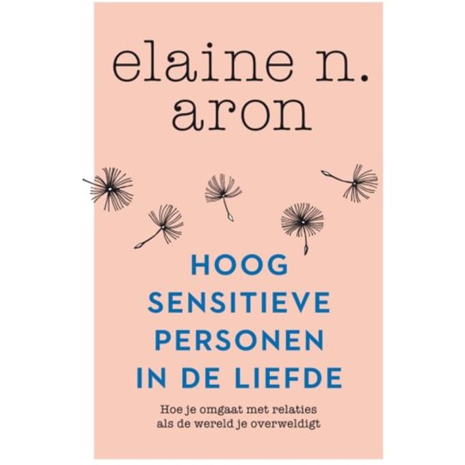 Hoogsensitieve Personen In De Liefde - Elaine N. Aron