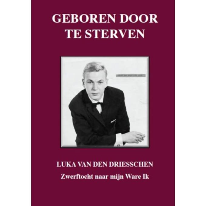 Geboren Door Te Sterven - Luka van den Driesschen