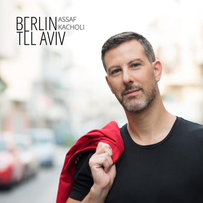Assaf Kacholi - Berlin - Tel Aviv (CD)