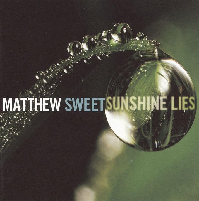Sunshine Lies - Matthew Sweet