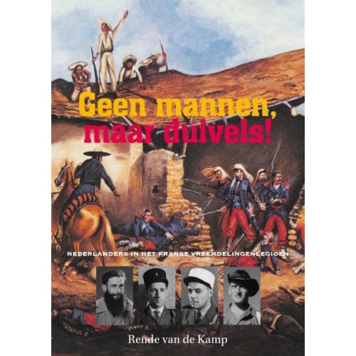 Geen Mannen, Maar Duivels! - Rende van de Kamp
