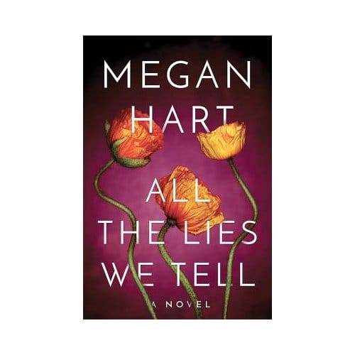 All The Lies We Tell - Megan Hart