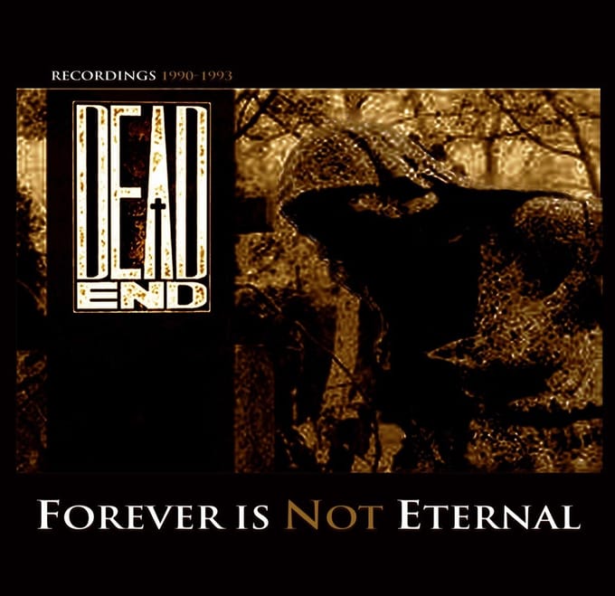 Dead End - Forever Is Not Eternal (CD) (Limited Deluxe Edition)