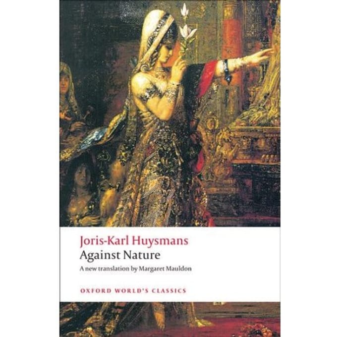 Against Nature - Oxford World's Classics - Joris-Karl Huysmans