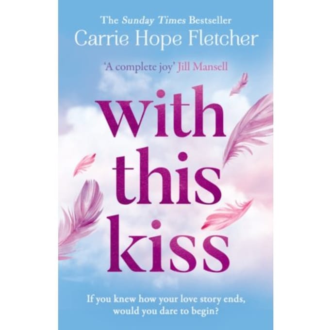 With This Kiss - Carrie Hope Fletcher