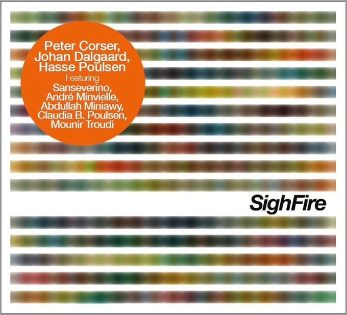 Peter Corser, Johan Dalgaard, Hasse Poulsen - Sighfire (CD)