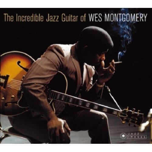 Incredible Jazz Guitar Of - Wes Montgomery