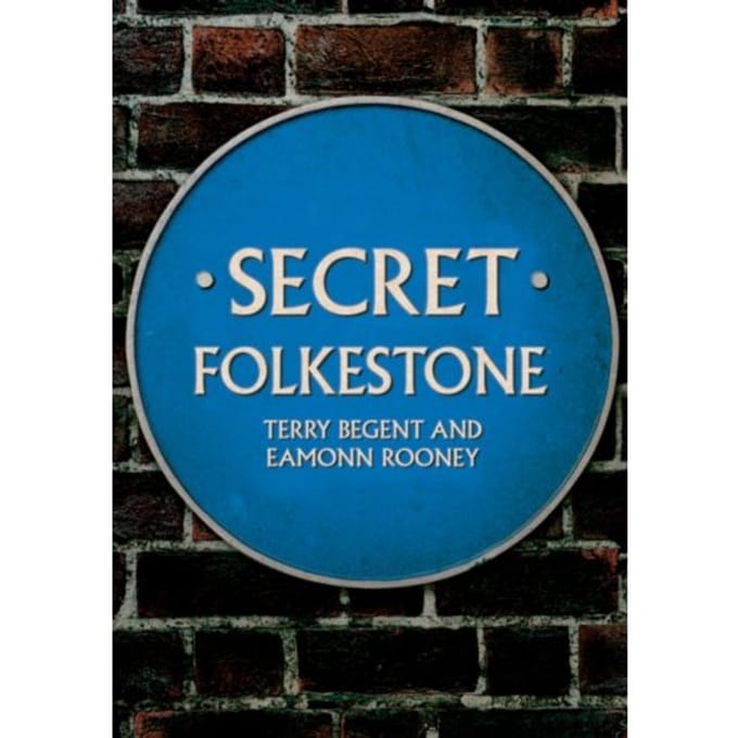 Secret Folkestone - Secret - Terry Begent