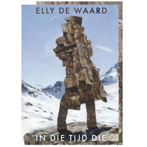In Die Tijd Die - Elly de Waard