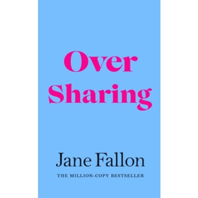 Over Sharing - Jane Fallon