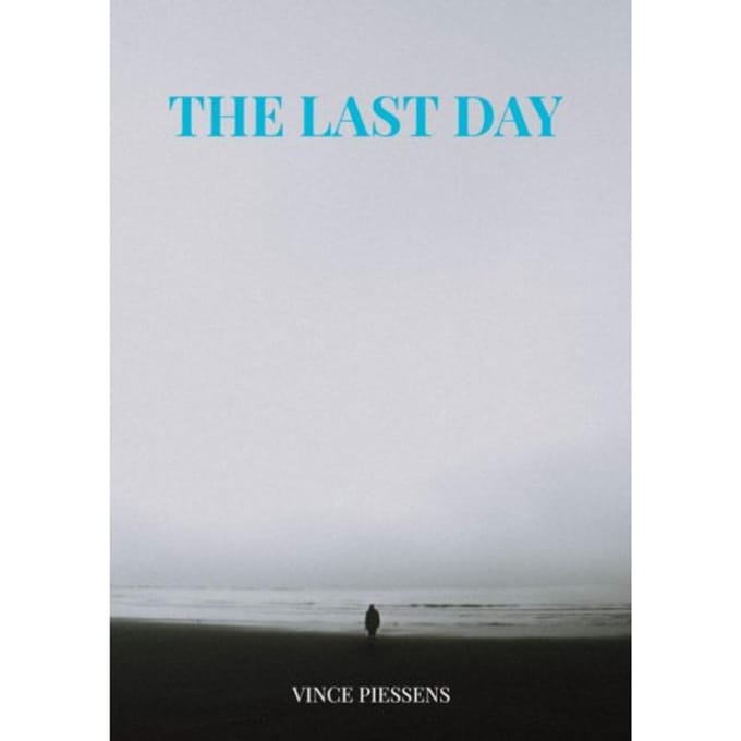 The Last Day - Vince Piessens