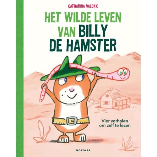Het Wilde Leven Van Billy De Hamster - Catharina Valckx
