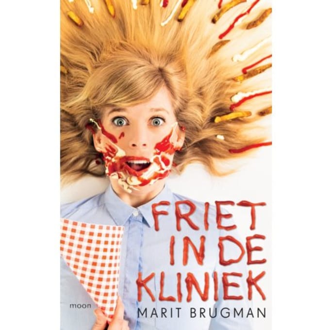 Friet In De Kliniek - Marit Brugman