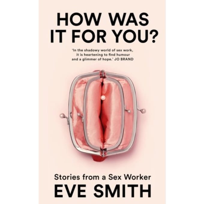 How Was It For You? - Smith, Eve