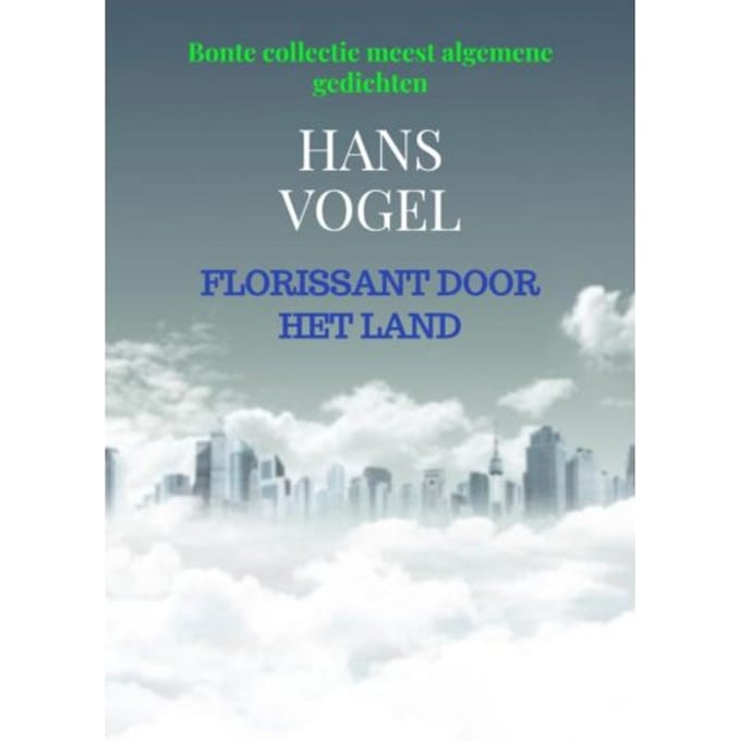 Florissant Door Het Land - Hans Vogel