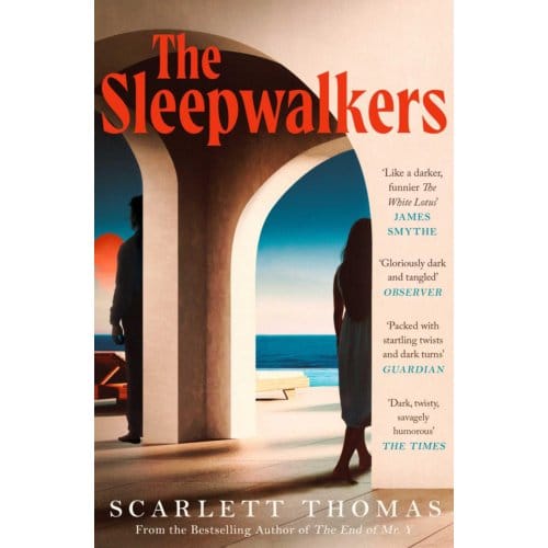 The Sleepwalkers - Scarlett Thomas
