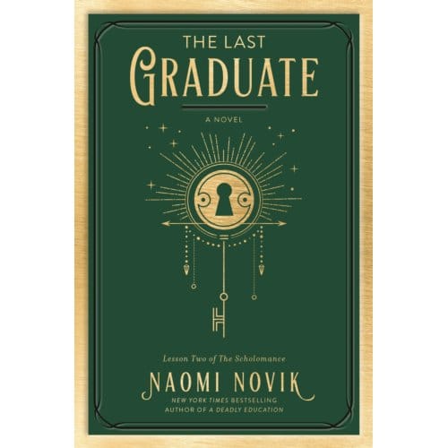 Last Graduate - The Scholomance - Naomi Novik