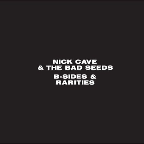 B-Sides & Rarities - Nick Cave & The Bad Seeds