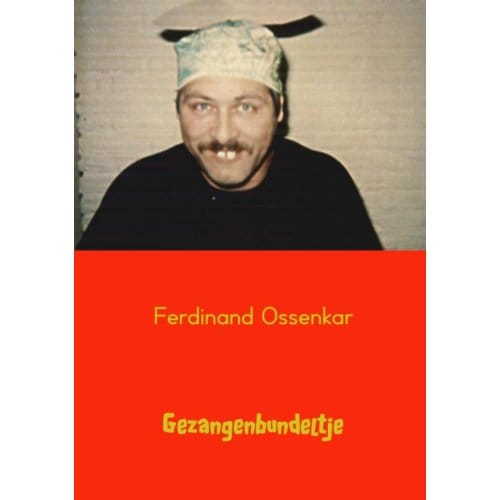Gezangenbundeltje - Ferdinand Ossenkar