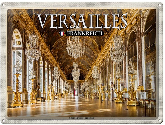 Blechschild Reise 40x30cm Versailles Frankreich Schloss von Innen
