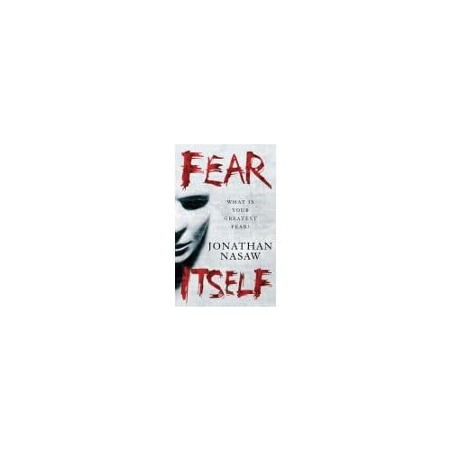 Fear Itself - Jonathan Nasaw