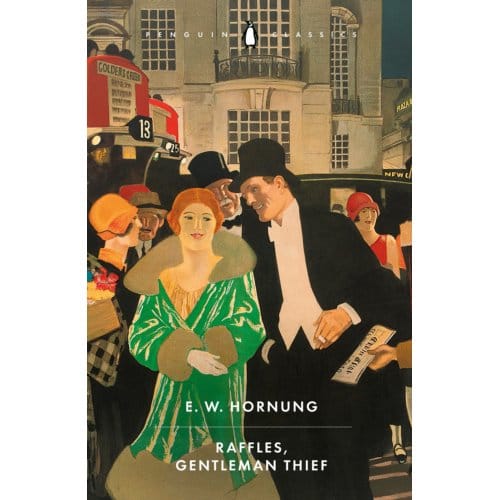 Raffles, Gentleman Thief - E. W. Hornung