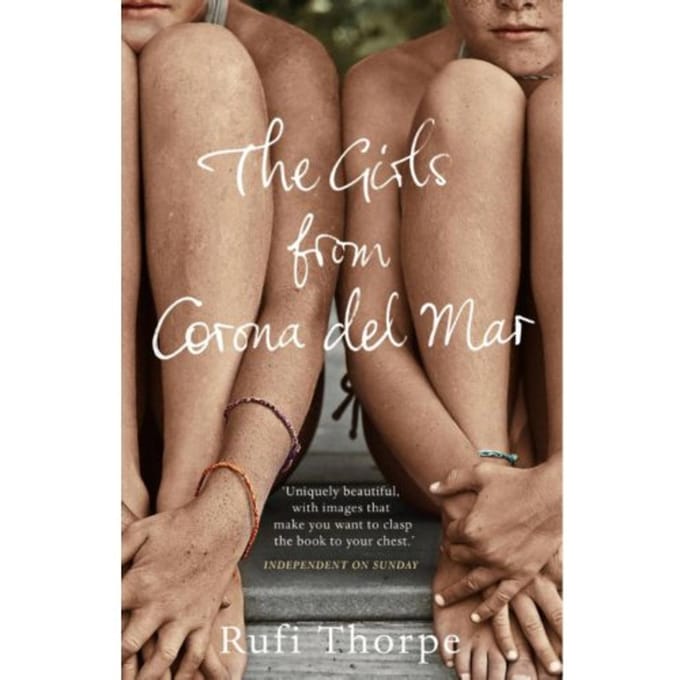 Girls From Corona Del Mar - Rufi Thorpe