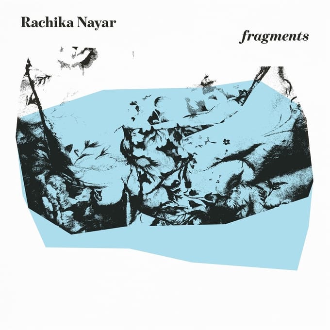 Rachika Nayar - Fragments (LP)