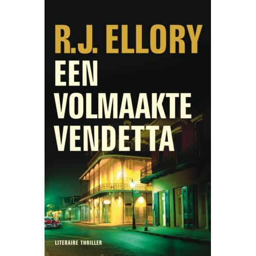 Een Volmaakte Vendetta - R.J. Ellory