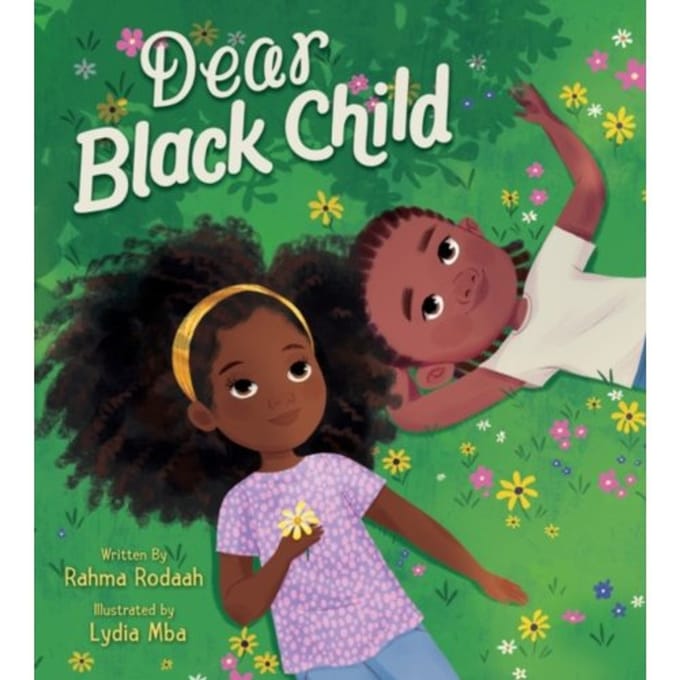 Dear Black Child - Rahma Rodaah
