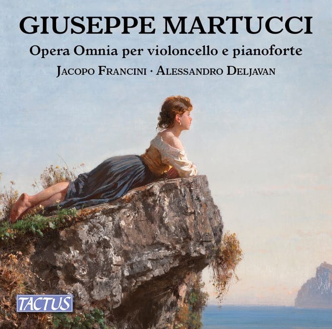 Jacopo Francini & Alessandro Deljavan - Martucci: Opera Omnia Per Violoncello E Pianoforte (CD)