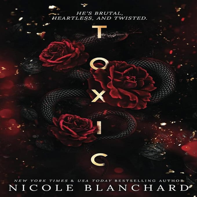 Giftig: Een Duistere Romantiek door Nicole Blanchard (Engels, Paperback)