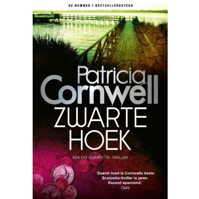 Zwarte Hoek - Kay Scarpetta - Patricia Cornwell