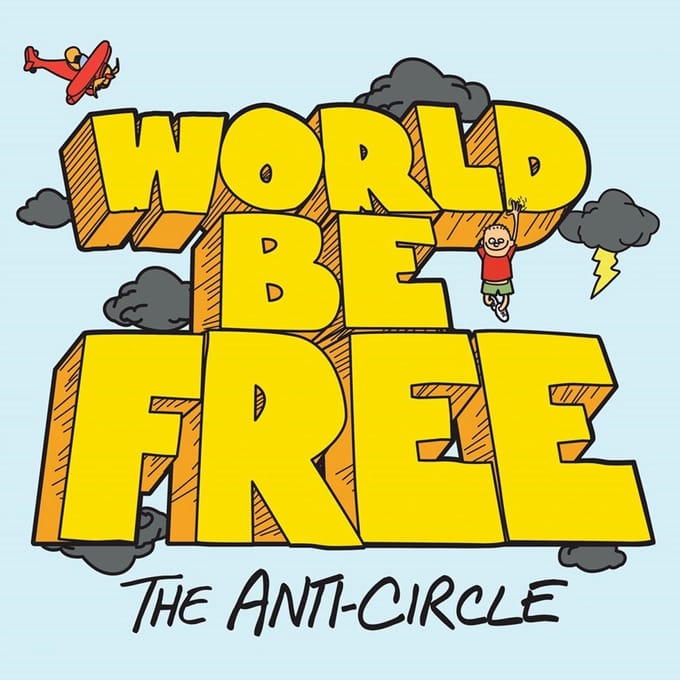 World Be Free - Anti-Circle (LP) (Limited Edition)