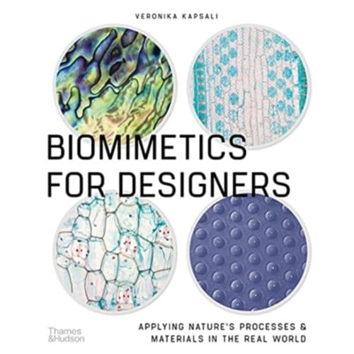 Biomimetics For Designers - Veronika Kapsali