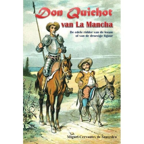 Don Quichot Van La Mancha - Miguel Cervantes de Saavadra