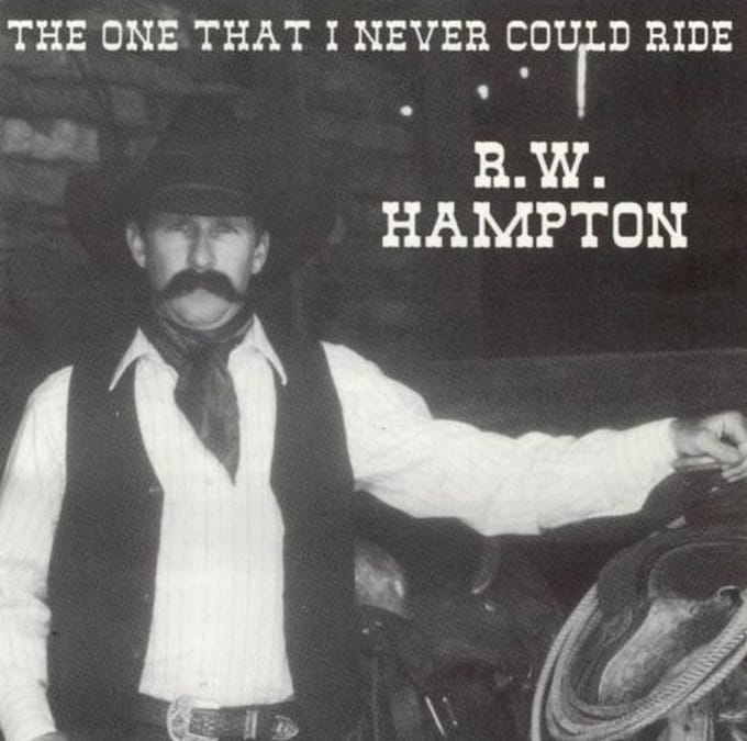 R.W. Hampton - The One That I Could Never Ride (CD)