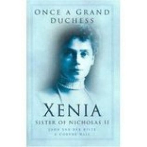 Once A Grand Duchess - John van der Kiste