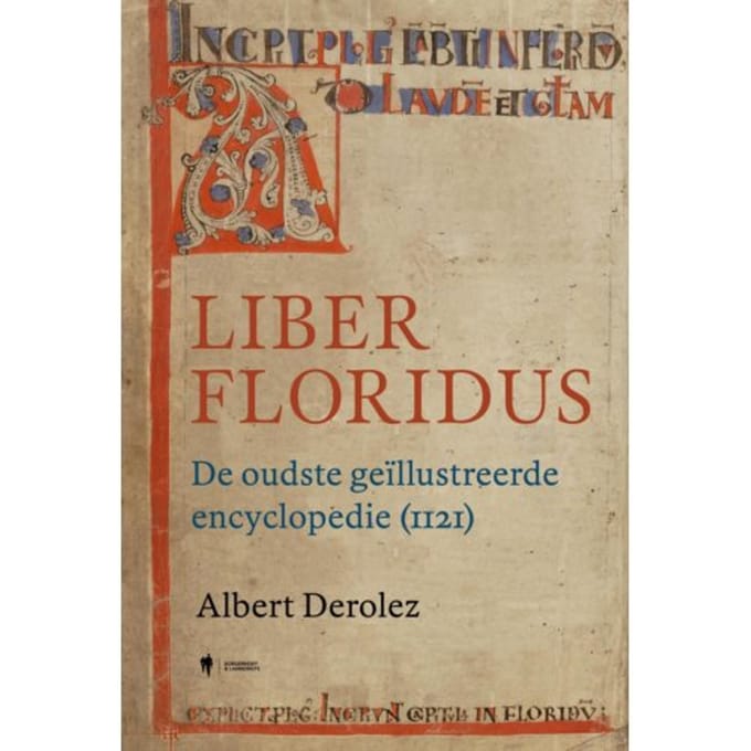 Liber Floridus - Albert Derolez