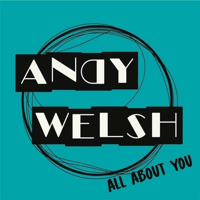 Andy Welsh - All About You (7" Single)