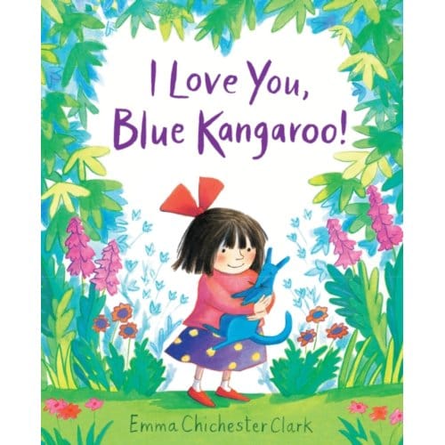 I Love You, Blue Kangaroo! - Blue Kangaroo - Emma Chichester Clark