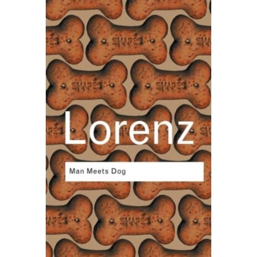 Man Meets Dog - Routledge Classics - Lorenz, Konrad