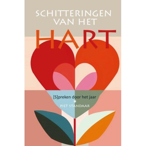 Schitteringen Van Het Hart - Piet Standaar