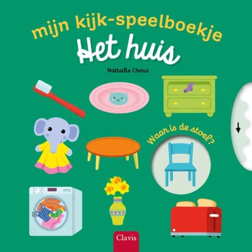 Het Huis - Mijn Kijk- Speelboekje - Nathalie Choux