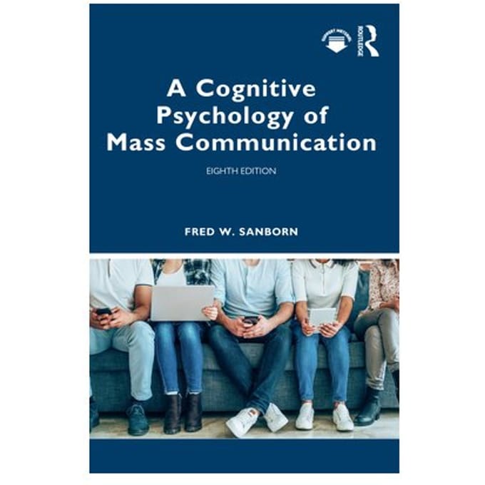 A Cognitive Psychology Of Mass Communication - USA.)