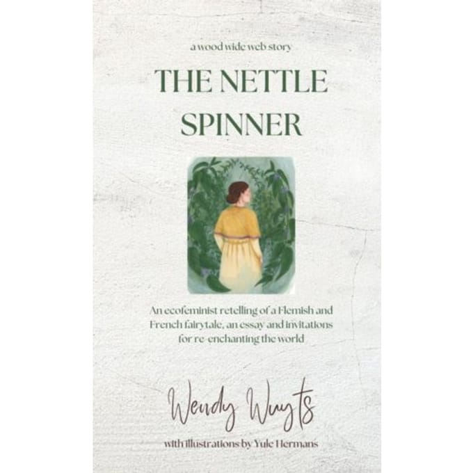 The Nettle Spinner - Wendy Wuyts